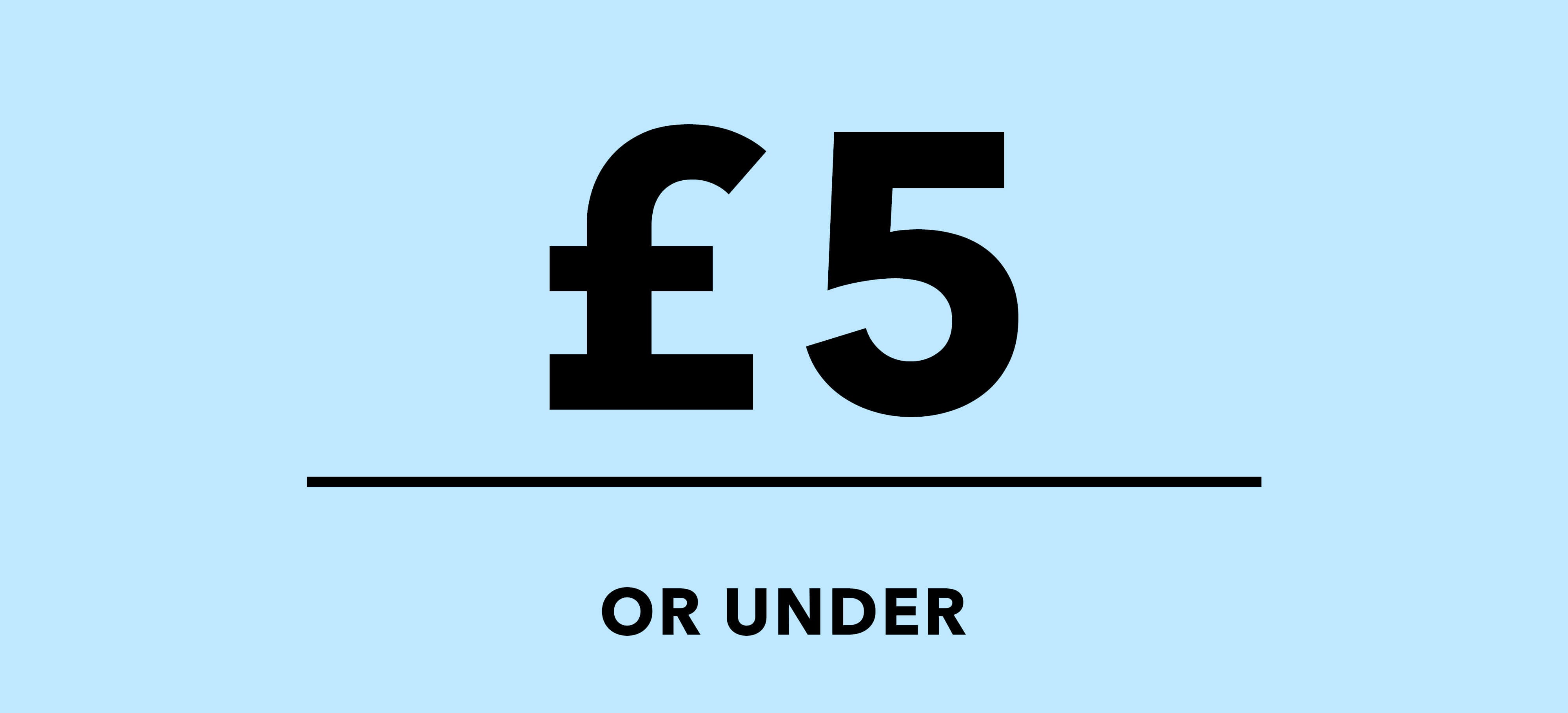 £5 or under