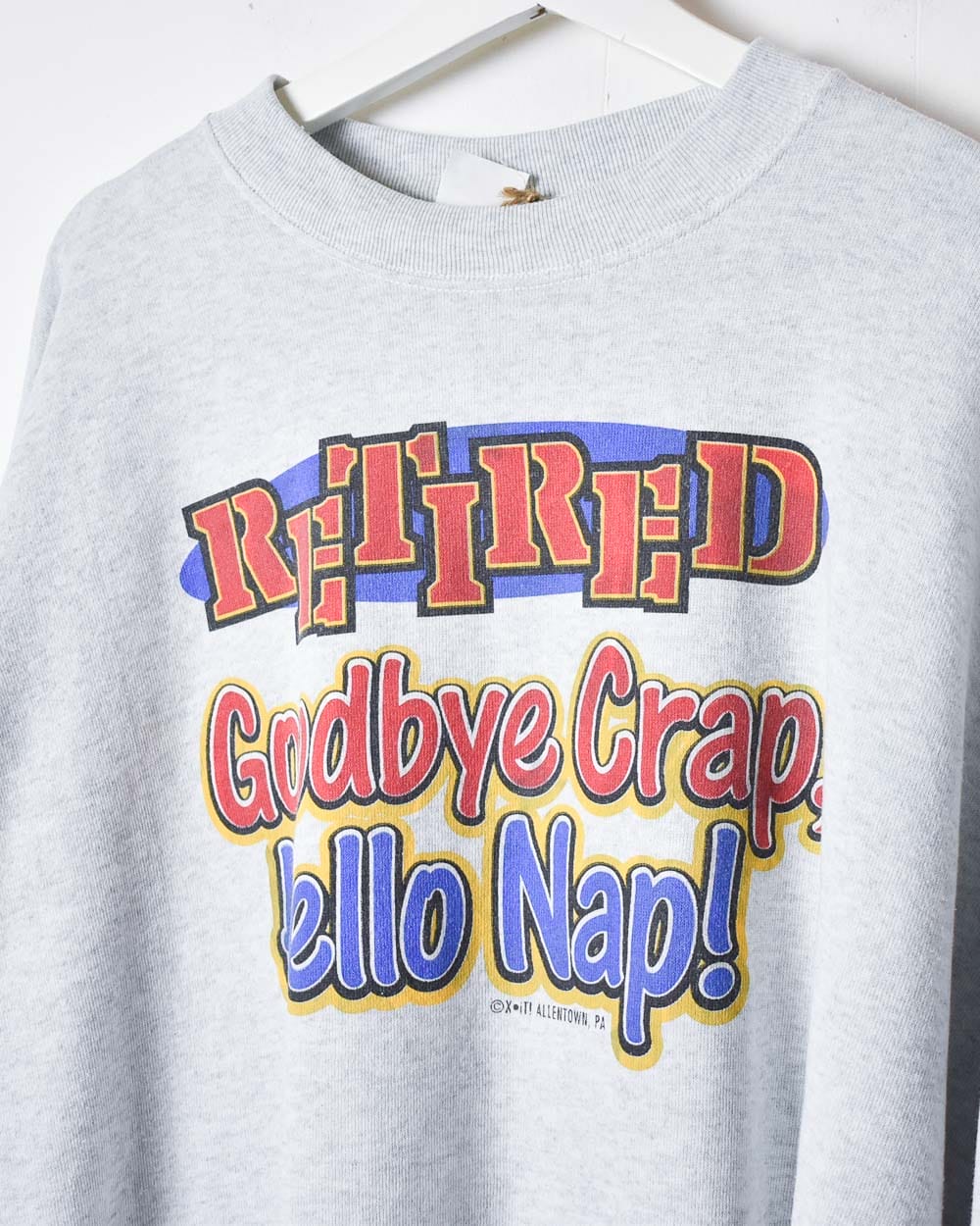 Stone Retired Goodbye Crap Hello Nap Sweatshirt - XX-Large