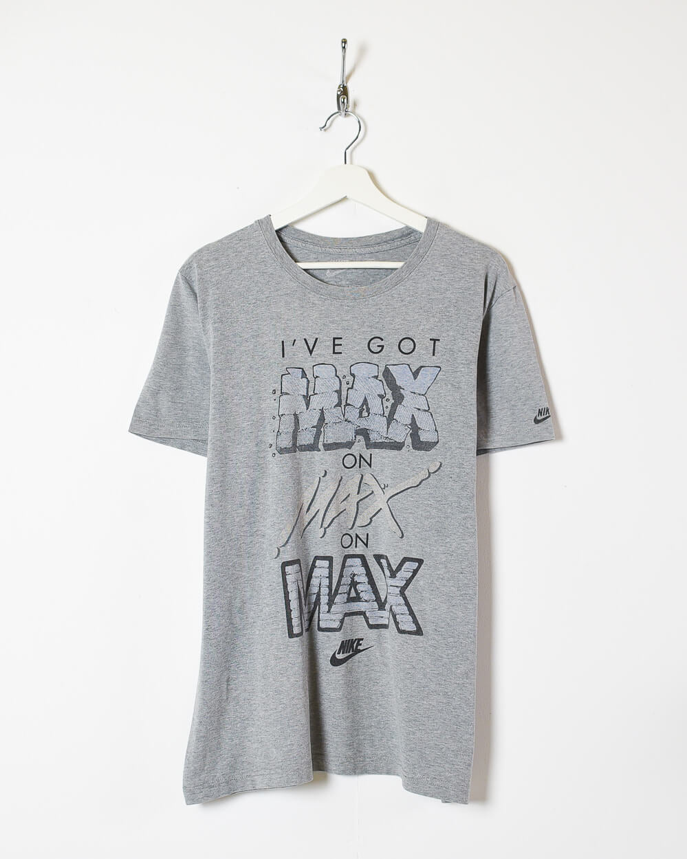 Stone Nike I Have Got Max on Max on Max T-Shirt - X-Large